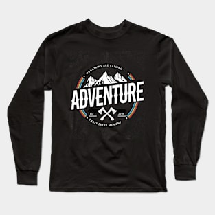 Mountains Are Calling Adventure Long Sleeve T-Shirt